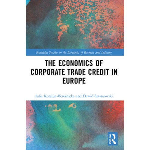 (영문도서) The Economics of Corporate Trade Credit in Europe Paperback, Routledge, English, 9781032181776