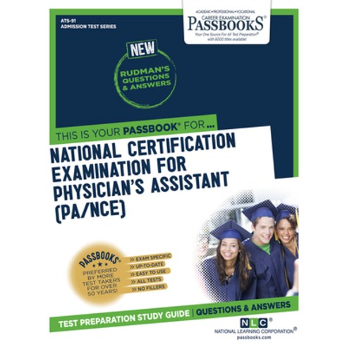 National Certifying Examination for Physician''s Assistant (Pa/Nce) Volume 91 Paperback, Passbooks, English, 9781731850911