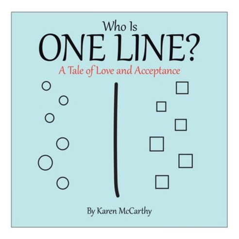 Who Is One Line?: A Tale of Love and Acceptance Paperback, Archway Publishing, English, 9781665703000