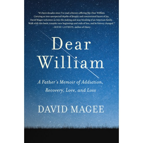 (영문도서) Dear William: A Father''s Memoir of Addiction Recovery Love and Loss Hardcover, Matt Holt, English, 9781953295682