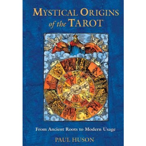 (영문도서) Mystical Origins of the Tarot: From Ancient Roots to Modern Usage Paperback, Destiny Books, English, 9780892811908