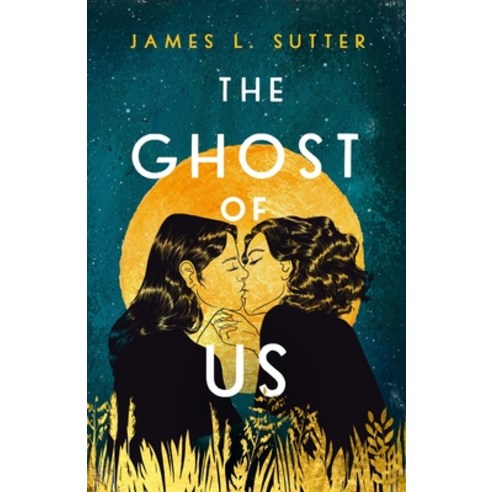 (영문도서) The Ghost of Us Hardcover, Wednesday Books, English, 9781250869760
