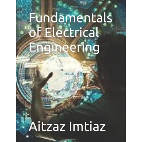 (영문도서) Fundamentals of Electrical Engineering Paperback, Independently Published, English, 9798751622732