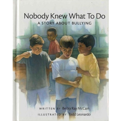 (영문도서) Nobody Knew What to Do: A Story about Bullying Hardcover, Albert Whitman & Company, English, 9780807557112