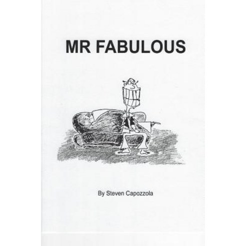 (영문도서) MR Fabulous: Memoirs of the Hollywood Life Paperback, Steven Capozzola, English, 9780578402031