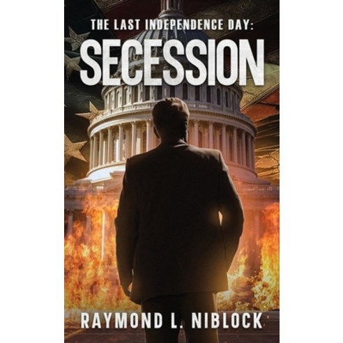 (영문도서) The Last Independence Day: Secession Hardcover, Bishop, English, 9798989552931