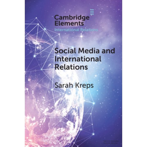 Social Media and International Relations Paperback, Cambridge University Press