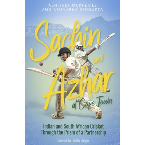 (영문도서) Sachin and Azhar at Cape Town: Indian and South African Cricket Through the Prism of a Partne... Hardcover, Pitch Publishing, English, 9781785318191