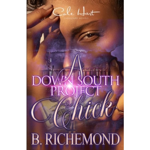 A Down South Project Chick: An African American Romance Paperback, Independently Published, English, 9798742662228