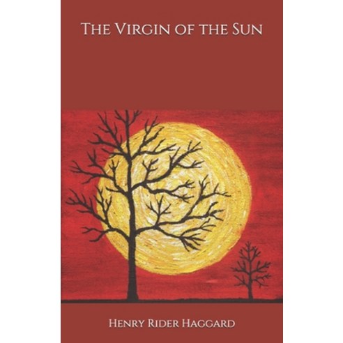 The Virgin of the Sun Paperback, Independently Published, English, 9798694150538