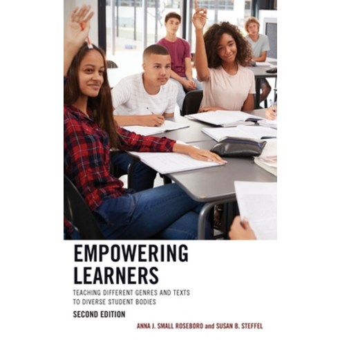 (영문도서) Empowering Learners: Teaching Different Genres and Texts to Diverse Student Bodies 2nd Edition Hardcover, Rowman & Littlefield Publis..., English, 9781475873030