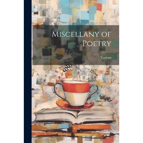 (영문도서) Miscellany of Poetry Paperback, Legare Street Press, English, 9781022057562