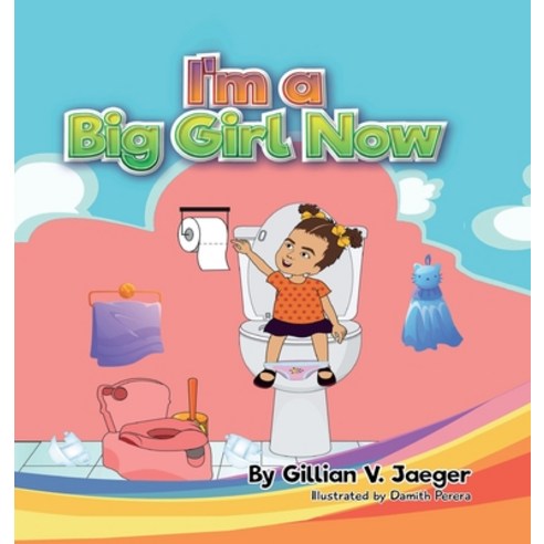 (영문도서) I''m a Big Girl Now: Princess Ava and The Potty Hardcover, Kdp Publishing, English, 9798839139251