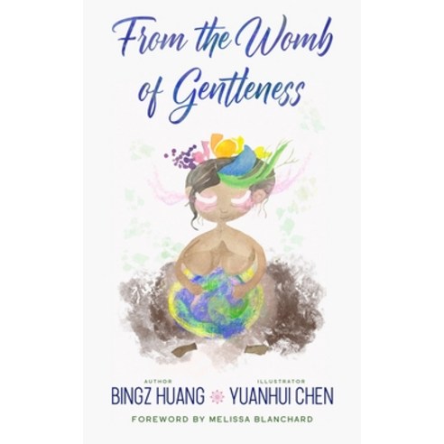 From the Womb of Gentleness Paperback, Huang Bingjie, English, 9789811488887