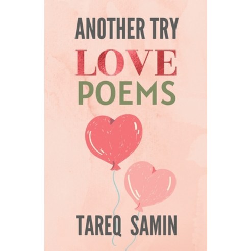 (영문도서) Another Try: Poems on Love and Relationship Paperback, Independently Published, English, 9798395928474
