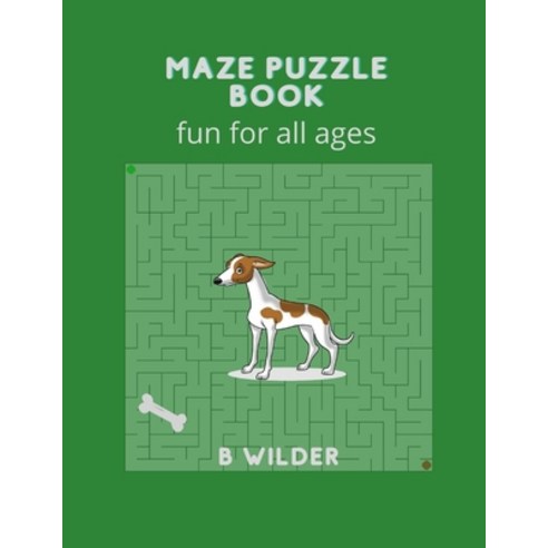 Maze Puzzle Book: fun for all ages Paperback, Independently Published, English, 9798694961509
