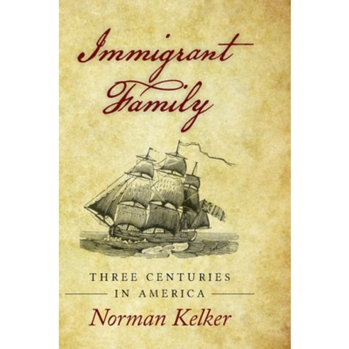 (영문도서) Immigrant Family: Three Centuries in America Hardcover, Palmetto Publishing, English, 9798822914131