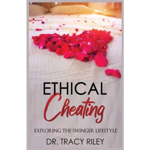 Ethical Cheating Paperback, Tracy Riley Counseling