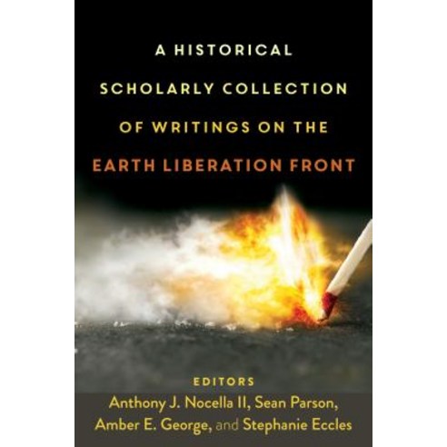 A Historical Scholarly Collection of Writings on the Earth Liberation Front Paperback, Peter Lang Us, English, 9781433159930