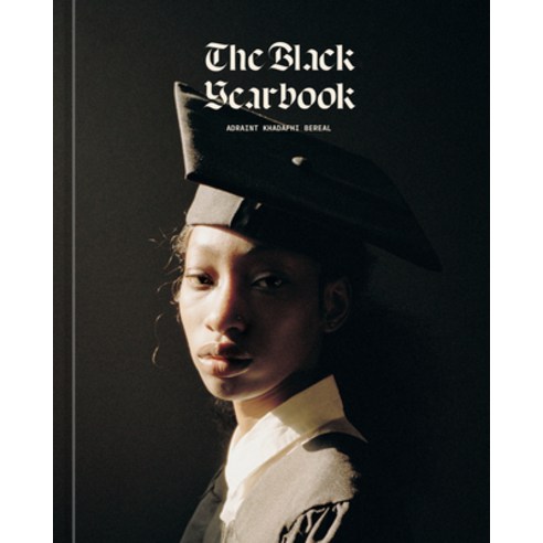 (영문도서) The Black Yearbook [Portraits and Stories] Hardcover, 4 Color Books, English, 9781984861405