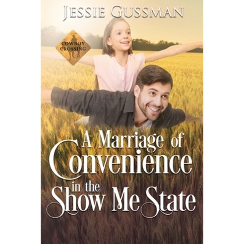 A Marriage of Convenience in the Show Me State Paperback, Independently Published