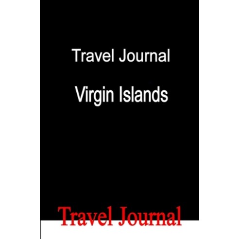 Travel Journal Virgin Islands Paperback, Lulu Press, English, 9780557441044
