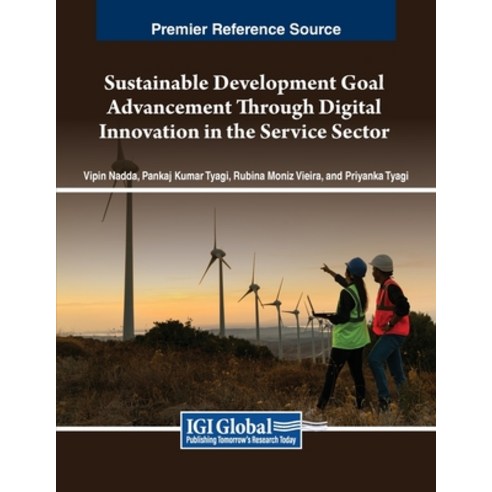 (영문도서) Sustainable Development Goal Advancement Through Digital Innovation in the Service Sector Paperback, IGI Global, English, 9798369306512