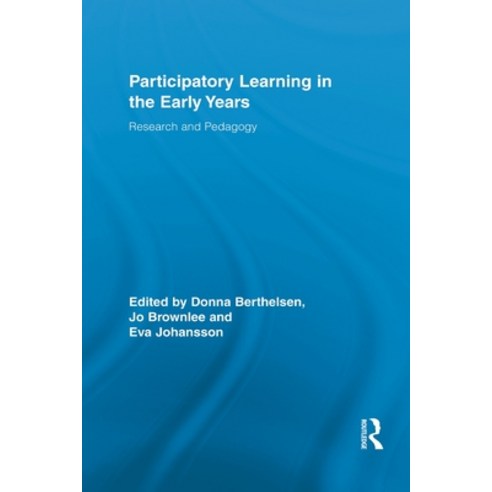 (영문도서) Participatory Learning in the Early Years: Research and Pedagogy Paperback, Routledge, English, 9780415542999