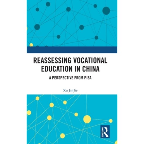 (영문도서) Reassessing Vocational Education in China: A Perspective From PISA Hardcover, Routledge, English, 9781032526119