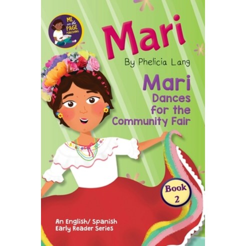 Mari Dances For the Community Fair Paperback, Me on the Page