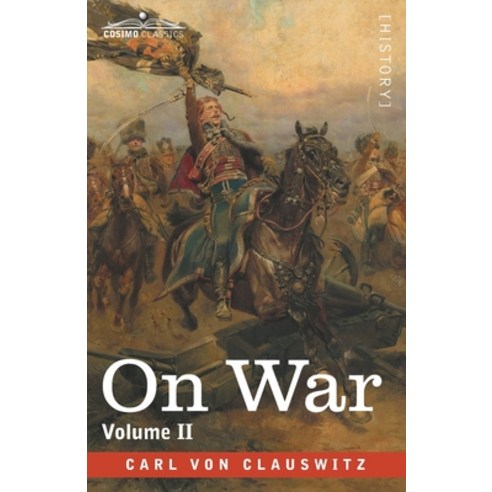 On War Volume II Paperback, Cosimo Classics, English, 9781646792887
