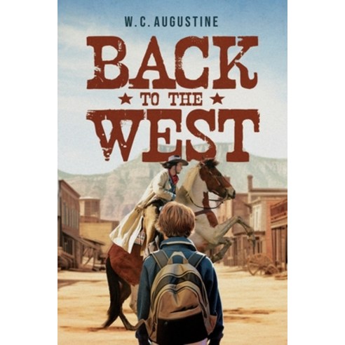 (영문도서) Back to the West Paperback, Defiance Press & Publishing, English, 9781963102215