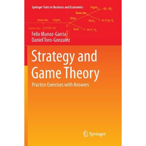 (영문도서) Strategy and Game Theory: Practice Exercises with Answers Paperback, Springer, English, 9783319814100