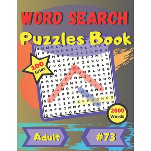 Word Search Puzzle Books #73: For adults and seniors - large print - large and funny font - 100 big ... Paperback, Independently Published, English, 9798552625017