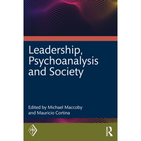 (영문도서) Leadership Psychoanalysis and Society Paperback, Routledge, English, 9781032207650