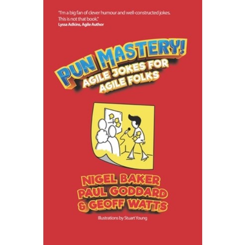 (영문도서) Pun Mastery: Agile Jokes For Agile Folks Paperback, Independently Published, English, 9798705924721