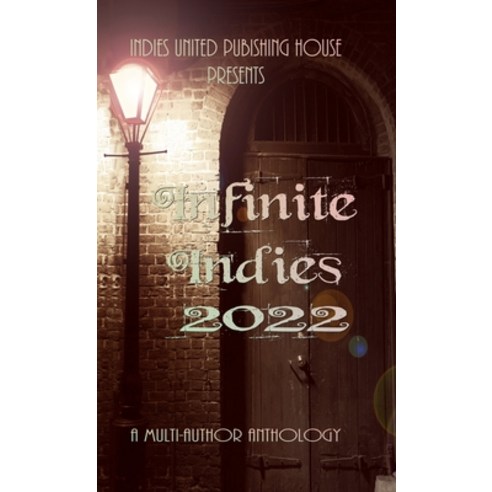 (영문도서) Infinite Indies: 2022 Hardcover, Indies United Publishing Ho..., English, 9781644565469