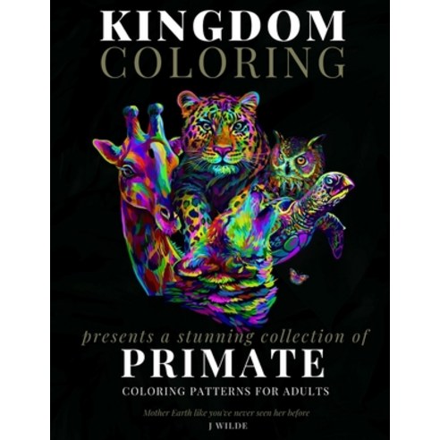 A Collection of Primate Coloring Patterns for Adults: An Adult Coloring Book: Perfect for Mindfulnes... Paperback, Independently Published