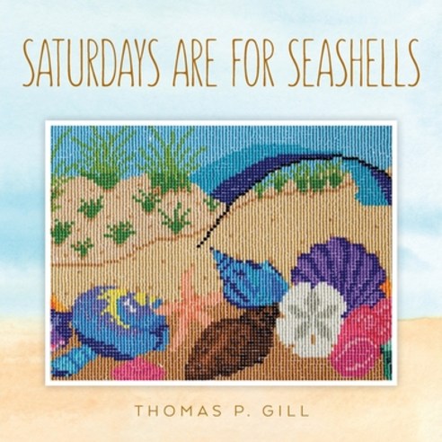 (영문도서) Saturdays are for Seashells Paperback, Independently Published