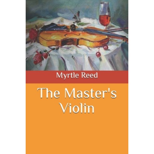 The Master''s Violin Paperback, Independently Published, English, 9798583537860