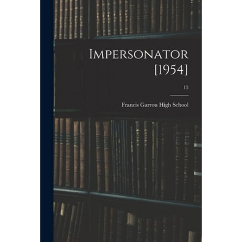(영문도서) Impersonator [1954]; 15 Paperback, Hassell Street Press, English, 9781014890993