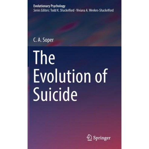 (영문도서) The Evolution of Suicide Hardcover, Springer, English, 9783319772998