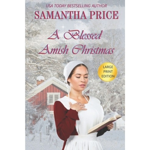 (영문도서) A Blessed Amish Christmas LARGE PRINT: Amish Romance Paperback, Independently Published, English, 9798776185731