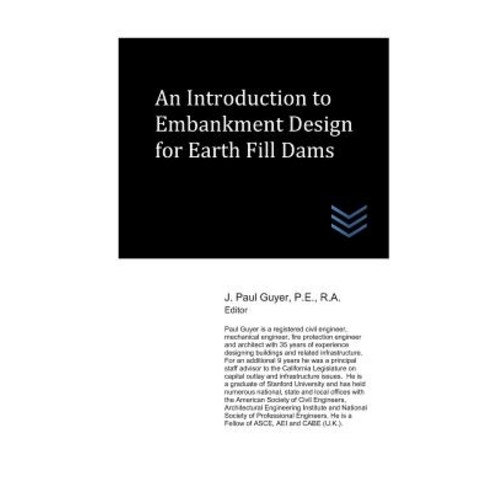 An Introduction to Embankment Design for Earth Fill Dams Paperback, Independently Published, English, 9781549670510