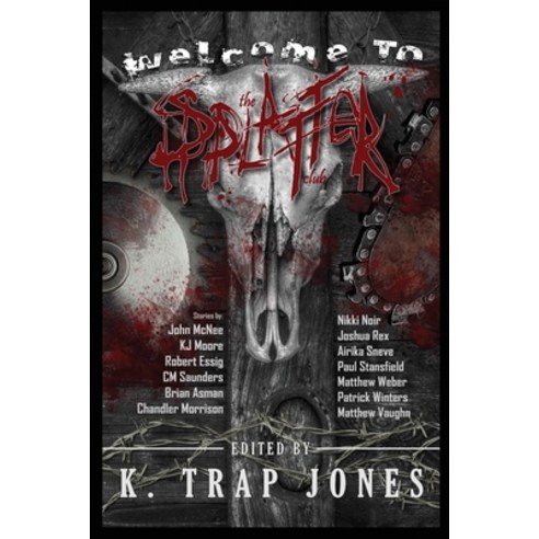 Welcome to the Splatter Club Paperback, Blood Bound Books