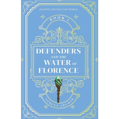 Defenders and the Water of Florence Paperback, Indy Pub, English, 9781087952291