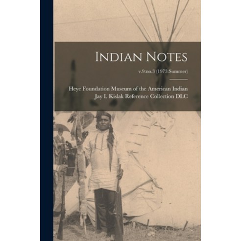 (영문도서) Indian Notes; v.9: no.3 (1973: summer) Paperback, Legare Street Press, English, 9781013908897