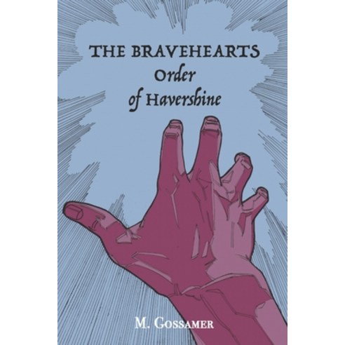 (영문도서) The Bravehearts: Order of Havershine: Book 1 Paperback, Independently Published, English, 9798725635577