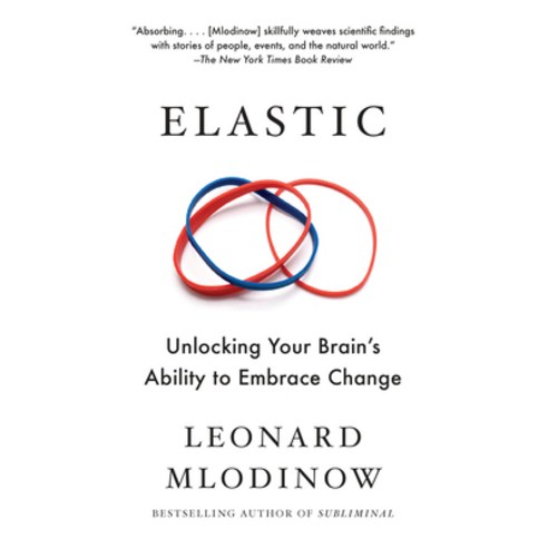 (영문도서) Elastic: Unlocking Your Brain''s Ability to Embrace Change Paperback, Vintage, English, 9781101970164