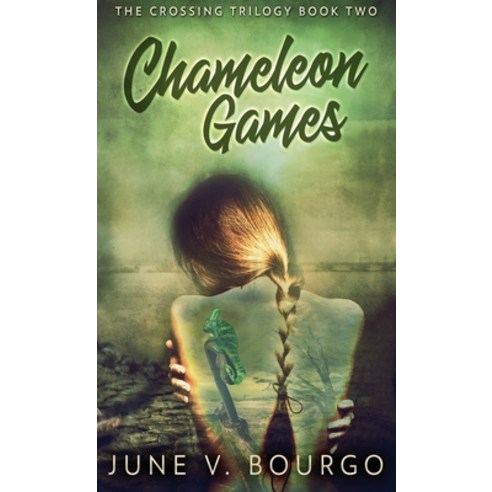 (영문도서) Chameleon Games Hardcover, Next Chapter, English, 9784867503812